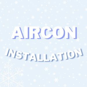 Aircon Installation